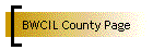 BWCIL County Page